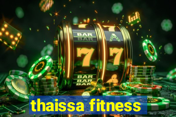 thaissa fitness